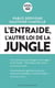 L'entraide : l'autre loi de la jungle