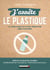 J'arrête le plastique - le livre-coach de votre transition zéro plastique