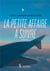 LA PETITE AFFAIRE A SUIVRE