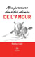 Mon parcours dans les abîmes de l'amour