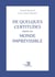 De quelques certitudes dans un monde imprévisible
