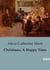 Christmas, A Happy Time : A Tale of Family, Joy, and Generosity During the Festive Season