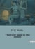 The first men in the moon : The Journey Beyond Earth: A Tale of Discovery and transition