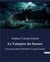 Le Vampire du Sussex : Une nouvelle d'Arthur Conan Doyle