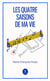 Les quatre saisons de ma vie