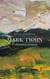 Mark Twain - Un humaniste tourmenté