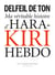 Ma véritable histoire d'hara-kiri hebdo