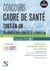 Concours Cadre De santé 2017 - Tout-En-Un : Tout-En-Un