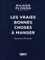 Maison Plisson Alimentation générale : Les Vraies Bonnes Choses 0 Manger (Recttes Et Portraits)