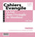Cahiers Evangile - numéro 177 La loi dans l'Evangile de Matthieu