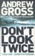Don't look twice