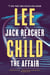 THE AFFAIR - A JACK REACHER NOVEL
