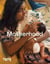 Motherhood