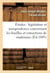 Etudes sur la legislation et la jurisprudence concernant les fouilles et extractions de materiaux