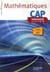 Mathématiques - cap industriel - groupement a et b - livre de l'élève (édition 2014)