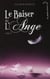 Le baiser de l'ange - Tome 2 - Soupçons