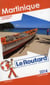 Guide du routard - martinique - randonnées et plongées (édition 2014)