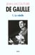 De Gaulle Tome 1 - le rebelle (1890-1944)