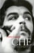 Che - Ernesto Guevara, une légende du siècle
