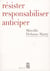 Résister, responsabiliser, anticiper