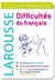 Difficultés du français - les indispensables larousse