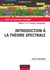 Introduction à la théorie spectrale