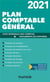Plan comptable général - liste intégrale des comptes + documents de synthèse (édition 2021)