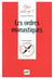 Les ordres monastiques