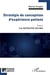 Stratégie de conception d'expérience patient Tome 1 : la recherche terrain