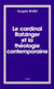 Le Cardinal Ratzinger et la théologie contemporaine