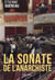 La Sonate de l'anarchiste