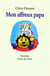 Mon Affreux Papa