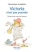 Victoria n'est pas pressée