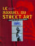Le manuel du street art - matériel et techniques