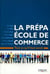 La prépa école de commerce - tout ce qu'il faut savoir
