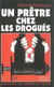 Un pretre chez les drogues
