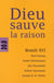 Dieu sauve la raison