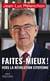 Faites mieux ! Vers la révolution citoyenne
