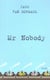 Mr. nobody