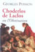 CHODERLOS DE LACLOS OU L OBSTINATION