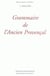 Grammaire de l'ancien provençal