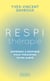 Respithérapie : Apprenez à respirer pour préserver votre santé
