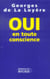 Oui, en toute conscience