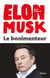 Elon Musk : Le bonimenteur
