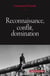 Reconnaissance, conflit, domination