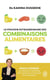 Le pouvoir extraordinaire des combinaisons alimentaires : Mieux digérer, la méthode scientifique pour retrouver son énergie et sa silhouette