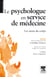 Le psychologue en service de médecine (2e édition)