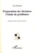 Préparation des décisions - l'étude de problèmes