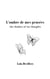 L'ombre de mes pensées : the shadow of my thoughts