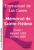 Mémorial de Sainte-Hélène Tome 1 - de juin 1815 à  mars 1816